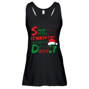 Dear Santa It WasnT Me IM Always At Dance Ballet Christmas Ladies Essential Flowy Tank