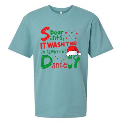 Dear Santa It WasnT Me IM Always At Dance Ballet Christmas Sueded Cloud Jersey T-Shirt