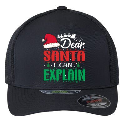 Dear Santa I Can Explain Gift Christmas Funny Novelty Gift Flexfit Unipanel Trucker Cap