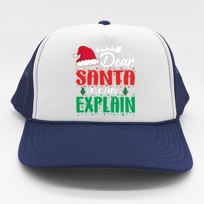 Dear Santa I Can Explain Gift Christmas Funny Novelty Gift Trucker Hat