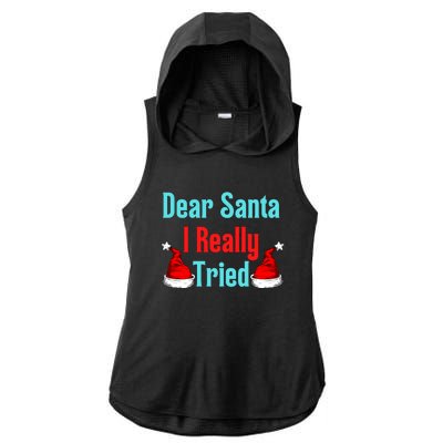 Dear Santa I Really Tried Funny Christmas Ladies PosiCharge Tri-Blend Wicking Draft Hoodie Tank