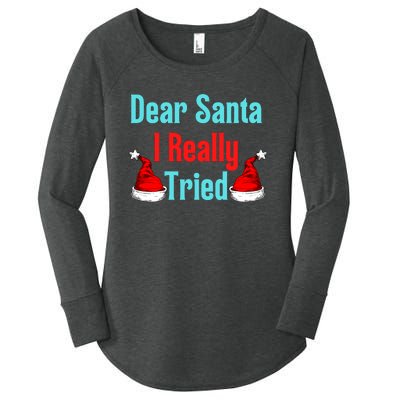 Dear Santa I Really Tried Funny Christmas Women's Perfect Tri Tunic Long Sleeve Shirt