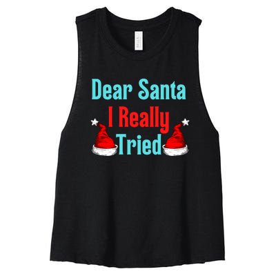 Dear Santa I Really Tried Funny Christmas Women's Racerback Cropped Tank