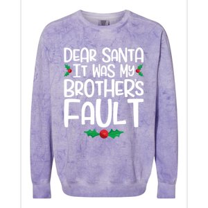 Dear Santa It Was My Brothers Fault Family Christmas Gift Colorblast Crewneck Sweatshirt