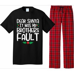 Dear Santa It Was My Brothers Fault Family Christmas Gift Pajama Set