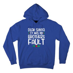 Dear Santa It Was My Brothers Fault Family Christmas Gift Hoodie