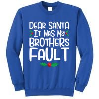 Dear Santa It Was My Brothers Fault Family Christmas Gift Sweatshirt