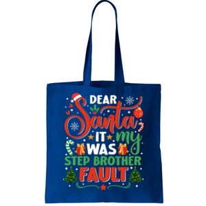 Dear Santa It Was My Stepbrother Fault Family Xmas Holyday Cool Gift Tote Bag