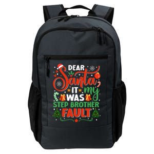 Dear Santa It Was My Stepbrother Fault Family Xmas Holyday Cool Gift Daily Commute Backpack