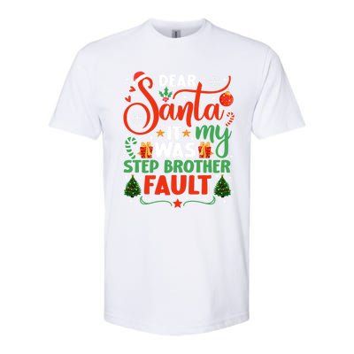 Dear Santa It Was My Stepbrother Fault Family Xmas Holyday Cool Gift Softstyle® CVC T-Shirt