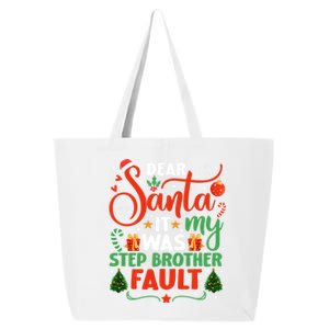 Dear Santa It Was My Stepbrother Fault Family Xmas Holyday Cool Gift 25L Jumbo Tote