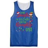 Dear Santa Im Too Cute For The Naughty List Christmas Gift Mesh Reversible Basketball Jersey Tank