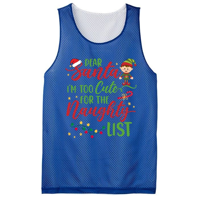 Dear Santa Im Too Cute For The Naughty List Christmas Gift Mesh Reversible Basketball Jersey Tank