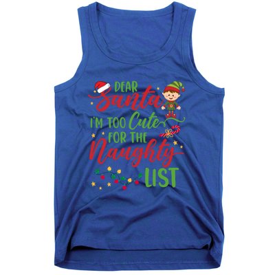 Dear Santa Im Too Cute For The Naughty List Christmas Gift Tank Top