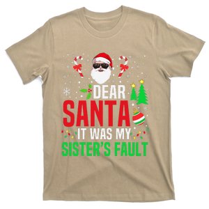 Dear Santa It Was My SisterS Fault Funny Christmas Pajamas T-Shirt