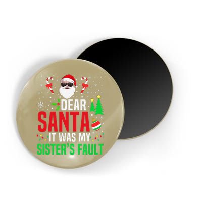 Dear Santa It Was My SisterS Fault Funny Christmas Pajamas Magnet