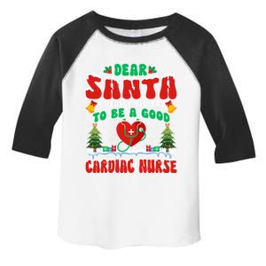 Dear Santa I Try To Be A Good Cardiac Nurse Xmas Christmas Funny Gift Toddler Fine Jersey T-Shirt