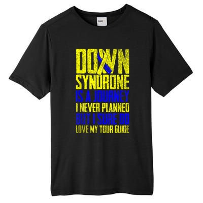 Down Syndrome Is A Journey I Love My Tour Guide T 21 March Tall Fusion ChromaSoft Performance T-Shirt