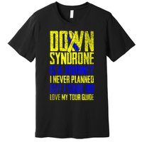 Down Syndrome Is A Journey I Love My Tour Guide T 21 March Premium T-Shirt