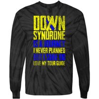 Down Syndrome Is A Journey I Love My Tour Guide T 21 March Tie-Dye Long Sleeve Shirt