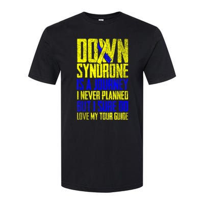 Down Syndrome Is A Journey I Love My Tour Guide T 21 March Softstyle CVC T-Shirt