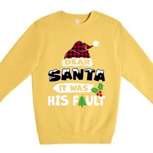 Dear Santa It Was His Fault His And Her Christmas Gift Premium Crewneck Sweatshirt