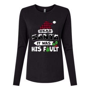 Dear Santa It Was His Fault His And Her Christmas Gift Womens Cotton Relaxed Long Sleeve T-Shirt