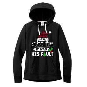 Dear Santa It Was His Fault His And Her Christmas Gift Women's Fleece Hoodie