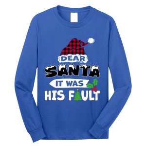 Dear Santa It Was His Fault His And Her Christmas Gift Long Sleeve Shirt