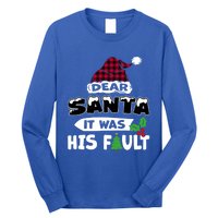 Dear Santa It Was His Fault His And Her Christmas Gift Long Sleeve Shirt