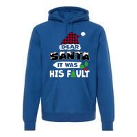 Dear Santa It Was His Fault His And Her Christmas Gift Premium Hoodie