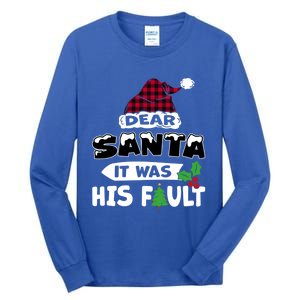 Dear Santa It Was His Fault His And Her Christmas Gift Tall Long Sleeve T-Shirt