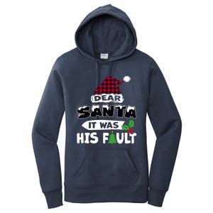 Dear Santa It Was His Fault His And Her Christmas Gift Women's Pullover Hoodie