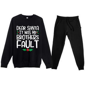 Dear Santa It Was My Brothers Fault Family Christmas Gift Premium Crewneck Sweatsuit Set