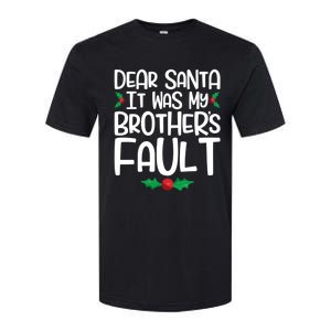 Dear Santa It Was My Brothers Fault Family Christmas Gift Softstyle CVC T-Shirt