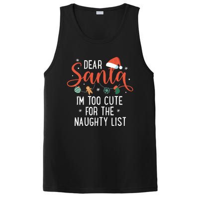 Dear Santa Im Too Cute For The Naughty List Family Christmas Cool Gift PosiCharge Competitor Tank