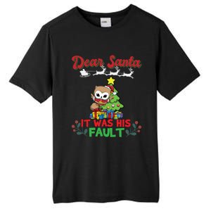 Dear Santa It Was His Fault Siblings Matching Xmas Gift Tall Fusion ChromaSoft Performance T-Shirt