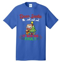 Dear Santa It Was His Fault Siblings Matching Xmas Gift Tall T-Shirt