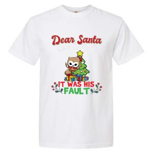 Dear Santa It Was His Fault Siblings Matching Xmas Gift Garment-Dyed Heavyweight T-Shirt