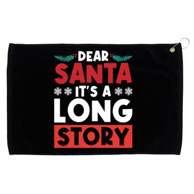 Dear Santa It’S A Long Story Cool Gift Grommeted Golf Towel