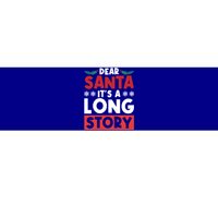 Dear Santa It’S A Long Story Cool Gift Bumper Sticker