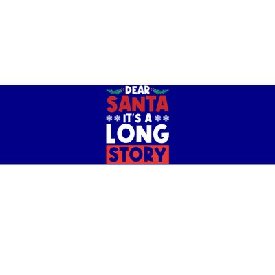 Dear Santa It’S A Long Story Cool Gift Bumper Sticker