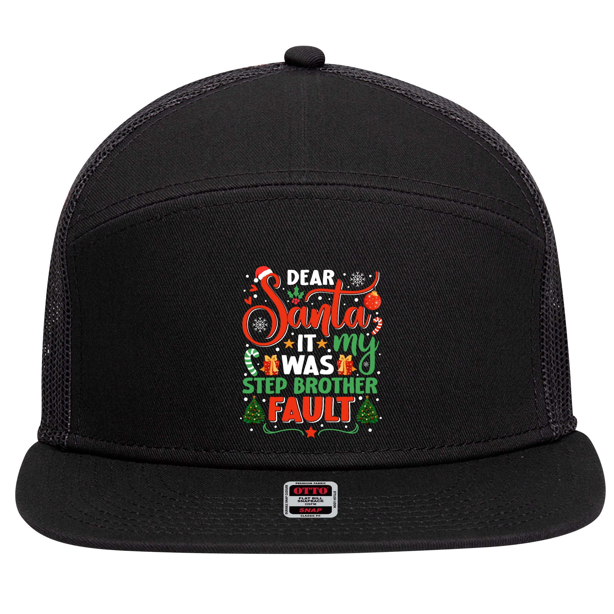 Dear Santa It Was My Stepbrother Fault Family Xmas Holyday Gift 7 Panel Mesh Trucker Snapback Hat