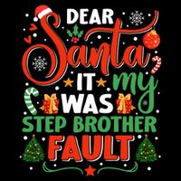 Dear Santa It Was My Stepbrother Fault Family Xmas Holyday Gift Drawstring Bag