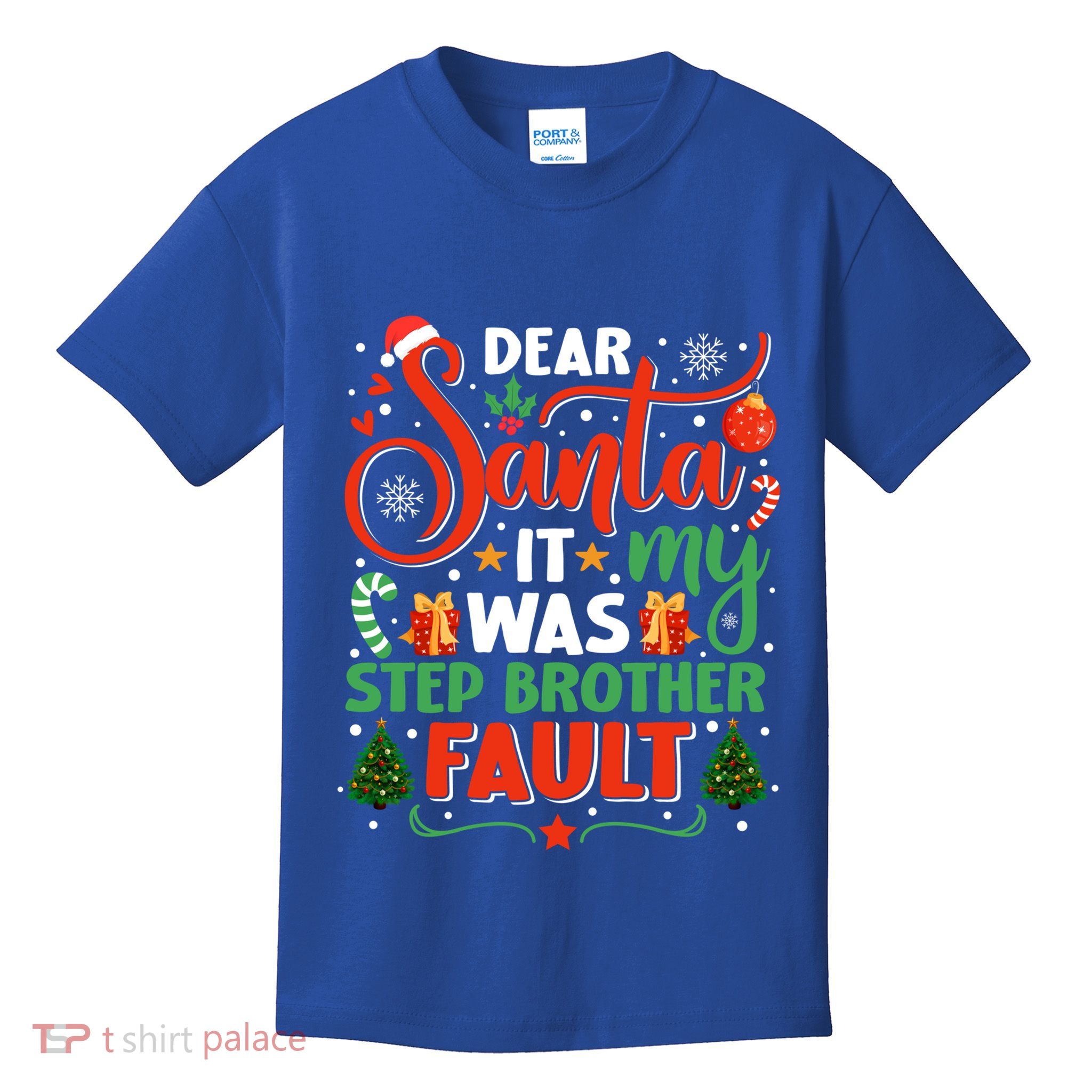 Dear Santa It Was My Stepbrother Fault Family Xmas Holyday Gift Kids T-Shirt