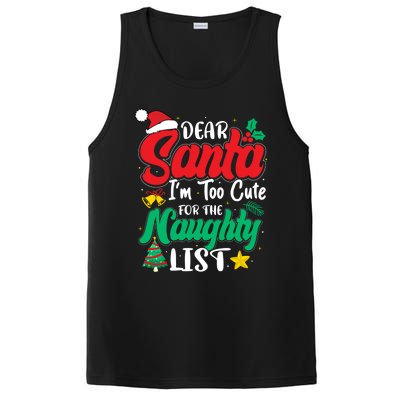 Dear Santa I'm Too Cute For Naughty List Funny Christmas Gift PosiCharge Competitor Tank