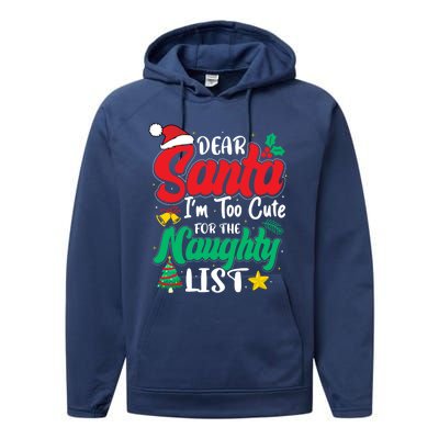 Dear Santa I'm Too Cute For Naughty List Funny Christmas Gift Performance Fleece Hoodie