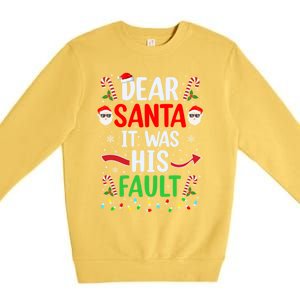 Dear Santa It Was His Fault Xmas Couples Christmas Gift Premium Crewneck Sweatshirt