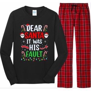 Dear Santa It Was His Fault Xmas Couples Christmas Gift Long Sleeve Pajama Set