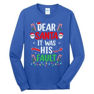 Dear Santa It Was His Fault Xmas Couples Christmas Gift Tall Long Sleeve T-Shirt